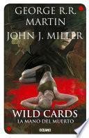 Wild Cards 7. La Mano Del Muerto