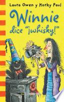 Winnie Dice  ¡whisky!