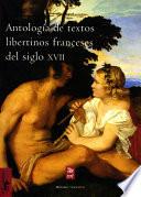 libro Antología De Textos Libertinos Franceses Del Siglo Xvii