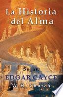 Edgar Cayce La Historia Del Alma