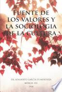 libro Fuente De Los Valores Y La Sociologia De La Cultura