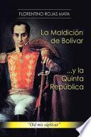 libro La Maldición De Bolívar ... Y La Quinta República