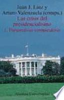 Las Crisis Del Presidencialismo: Perspectivas Comparativas