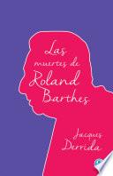 Las Muertes De Roland Barthes