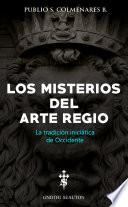 libro Los Misterios Del Arte Regio
