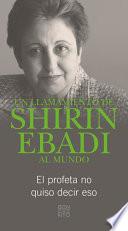 Un Llamamiento De Shirin Ebadi Al Mundo