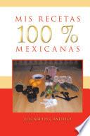 libro Mis Recetas 100 % Mexicanas