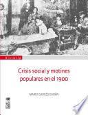 libro Crisis Social Y Motines Populares En El 1900
