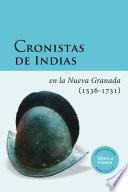 libro Cronistas De Indias En La Nueva Granada (1536 1731)