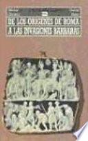 libro De Los Orígenes De Roma A Las Invasiones Bárbaras