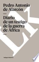 libro Diario De Un Testigo De La Guerra De África