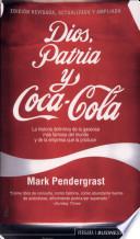 Dios, Patria Y Coca Cola