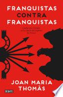 libro Franquistas Contra Franquistas