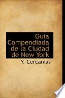 Guia Compendiada De La Ciudad De New York