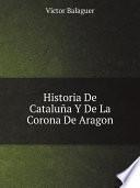 libro Historia De Catalu?a Y De La Corona De Aragon
