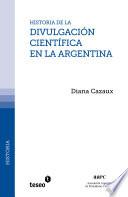 libro Historia De La Divulgacion Cientifica En La Argentina