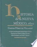 Historia De La Nueva México, 1610 : A Critical And Annotated Spanish/english Edition