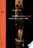 Historia De Los Judíos Españoles Hasta 1492