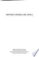 Historia General Del Huila
