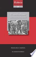 libro Historia Mínima Del Sindicalismo Latinoamericano