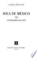 libro Idea De México: Contrarrevolución