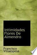 libro Intimidades Flores De Almendro