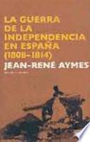 La Guerra De La Independencia En España (1808 1814)