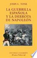 La Guerrilla Española Y La Derrota De Napoleón