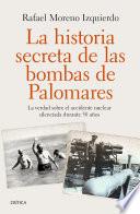 libro La Historia Secreta De Las Bombas De Palomares