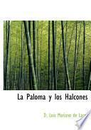 libro La Paloma Y Los Halcones