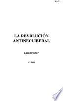 libro La Revolución Antineoliberal