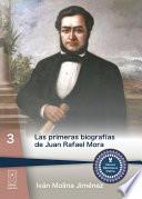 libro Las Primeras Biografías De Juan Rafael Mora