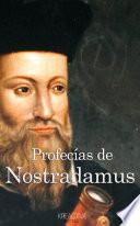 Las Profecías De Nostradamus