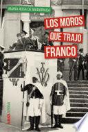 libro Los Moros Que Trajo Franco
