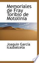 libro Memoriales De Fray Toribio De Motolinia