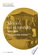 México En El Mundo (1830 1880)