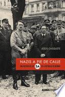 Nazis A Pie De Calle