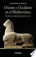 libro Oriente Y Occidente En El Mediterráneo