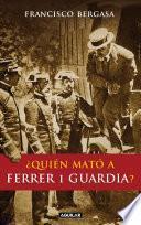 ¿quién Mató A Ferrer I Guardia?