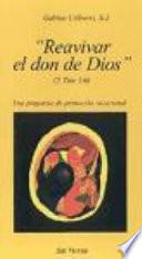 libro Reavivar El Don De Dios