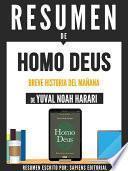 libro Resumen De  Homo Deus: Una Breve Historia Del Mańana   De Yuval Noah Harari