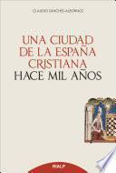 libro Una Ciudad D Ela España Cristiana Hace Mil Años