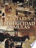 libro Yantares De Cuando La Electricidad Acabó Con Las Mulas