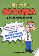 Chistes De Oficina Y Otras Ocupaciones