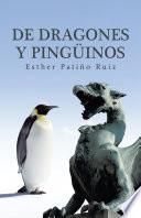 De Dragones Y Pingüinos