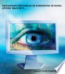 libro Aplicaciones Informáticas De Tratamiento De Textos. Uf0320. Word 2013