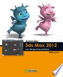 libro Aprender 3ds Max 2012 Con 100 Ejercicios Prácticos