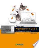 Aprender Premiere Pro Cs5.5 Con 100 Ejercicios Prácticos