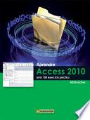 Aprendre Access 2010 Amb 100 Exercicis Pràctics