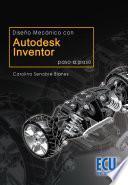 libro Diseño Mecánico Con Autodesk Inventor Paso A Paso